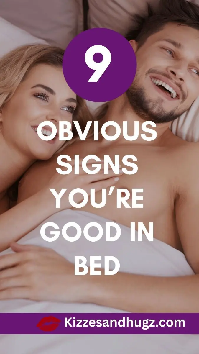 9 Signs You're Good in Bed