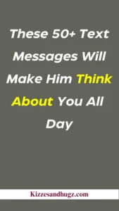 These 50+ Text Messages Will Make Him Think About You All Day